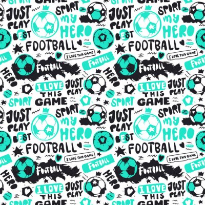 Behang Funny Seamless Pattern with soccer balls and text for children. Grunge style, doodle, short hand written phrases. Sports background. Text: just play, i love this game, hero..