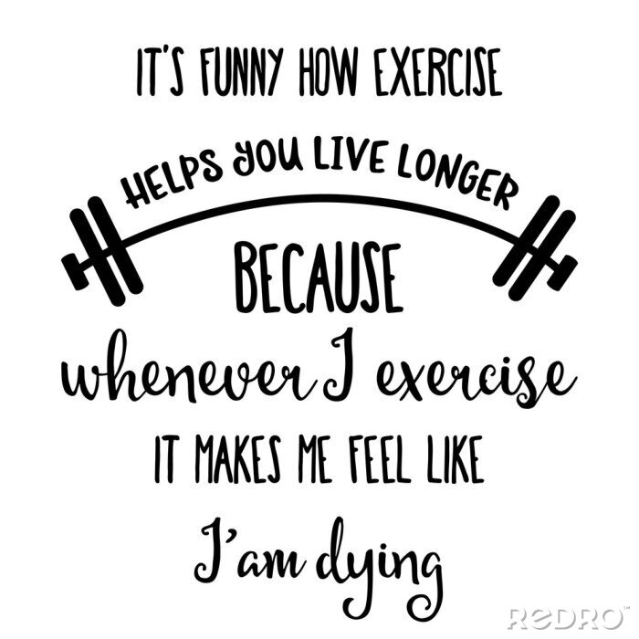 Behang Grappig citaat over lichaamsbeweging