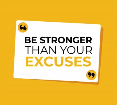 Canvas Be stronger than your excuses vector