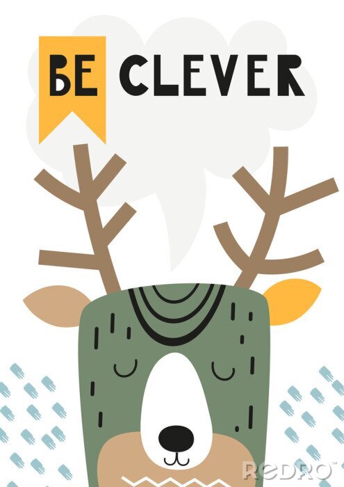 Canvas Childish poster with cute deer in Scandinavian style. Vector Illustration. Kids illustration for nursery design. Great for baby clothes, greeting card, wrapping paper. Lettering Be clever.