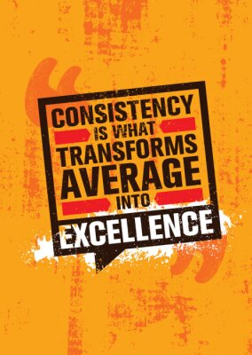 Canvas Consistency is what transforms average into excellence. Inspiring typography motivation quote banner on textured background.