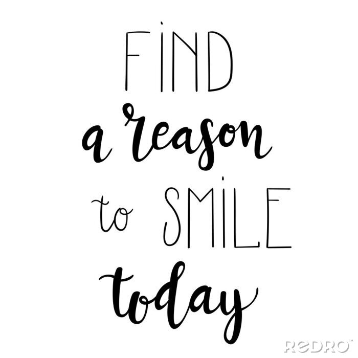 Canvas &quot;Find a reason to smile today&quot; hand drawn vector lettering. Inspirational/motivational quote/slogan. Positive lifestyle concept. 