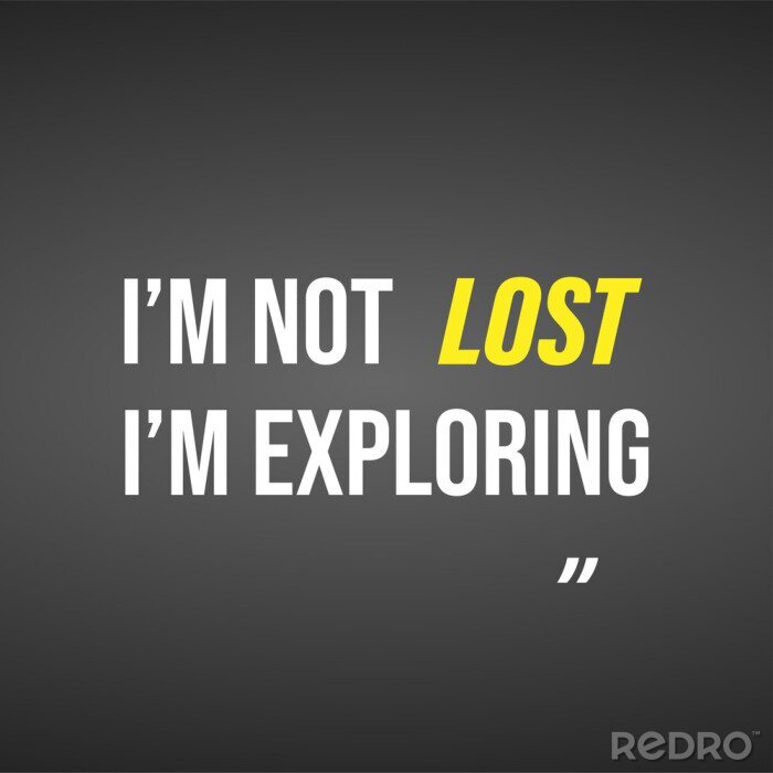 Canvas i'm not lost i'm exploring. Life quote with modern background vector