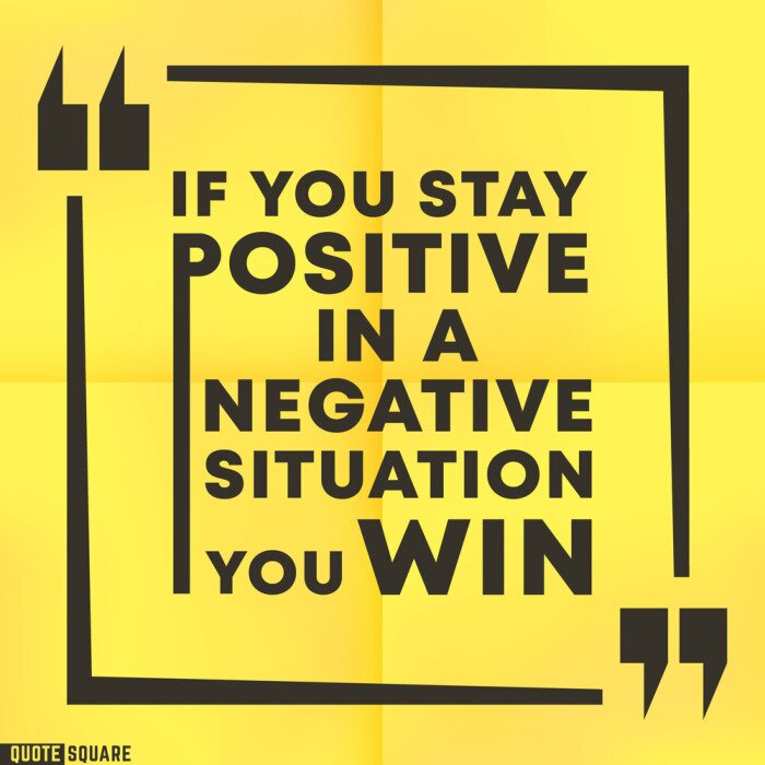 Canvas Inspirational quotes box with a slogan - If you stay positive in a negative situation, you win. Quote motivational square template. Vector illustration