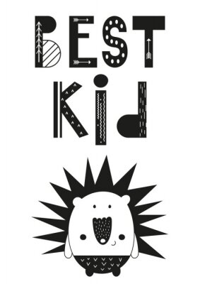 Canvas Poster for nursery scandi design with cute hedgehog and text Best kid in Scandinavian style. Vector Illustration. Kids illustration for baby clothes, greeting card, wrapping paper. Black and white.
