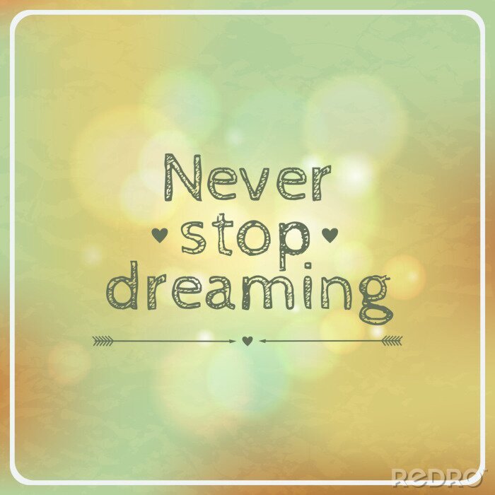 Canvas Vector motiverende retro kaart &quot;Never stop dreaming&quot;