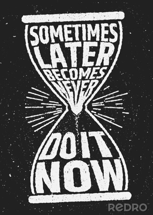 Fotobehang Soms wordt later nooit motiverende inspirerende citaat op grunge achtergrond.