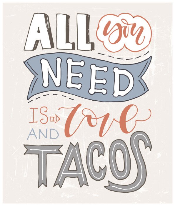 Poster Citaat. Alles wat je nodig hebt is LIEFDE en TACOS. Hand getrokken belettering poster. Voor wenskaarten, Valentijnsdag, bruiloft, posters, prenten of huisdecoraties. Vectorillustratie