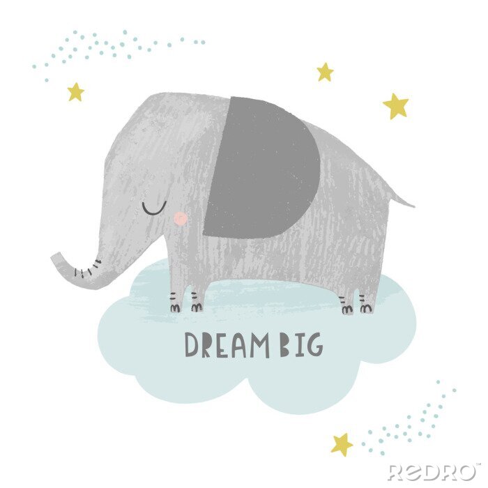 Poster Dream big - baby and kids nursery art poster. Cute elephant on a cloud with stars in hand drawn style. Baby shower invitation, greeting card, vector illustrations.