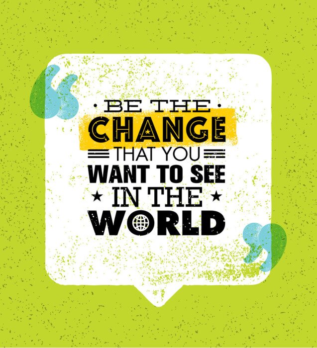 Poster Groene afbeeldingen over het veranderen van de wereld