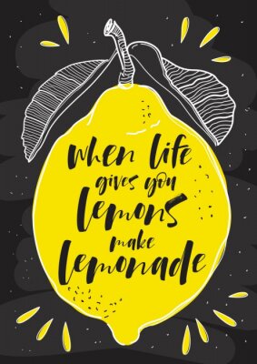 Poster Hand getekende typografie poster. Citroen met opschrift "Als het leven je citroenen geeft, maak je limonade".