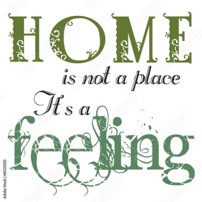 Poster Het opschrift "Thuis is geen plaats..."