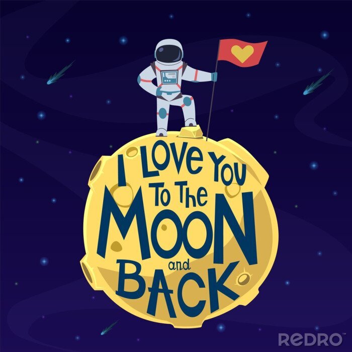 Poster I love you to moon and back. Cute astronaut in spacesuit with flag on moon surface. Valentines day greeting vector card with romantic lovely spaceman message