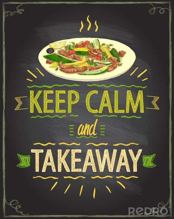 Poster Keep calm and takeaway, chalk motivational card with warm salad takeout
