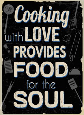 Poster Koken met liefde biedt voedsel voor de ziel, vintage typografie print