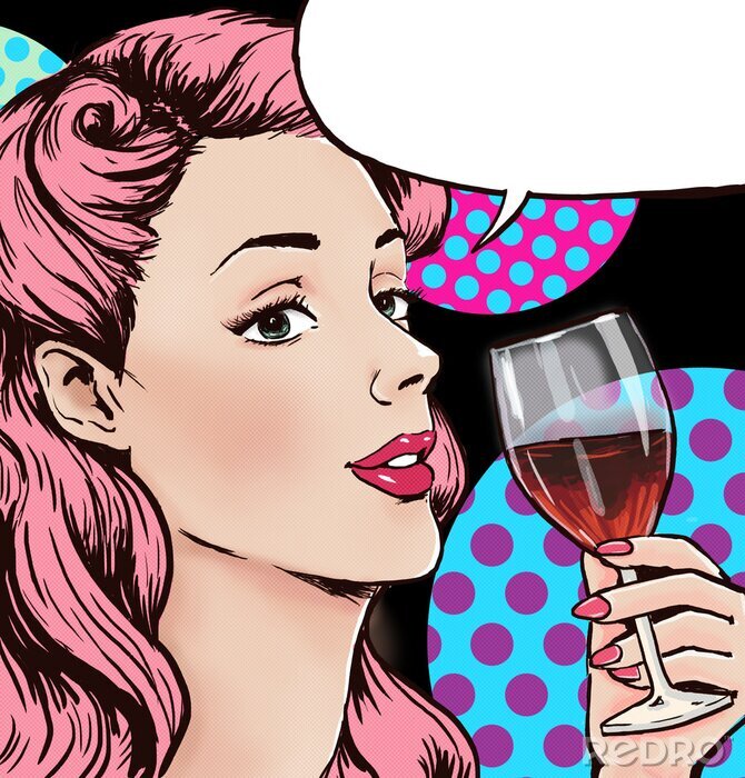 Poster Pop Art Meisje met het glas wijn met tekstballon.