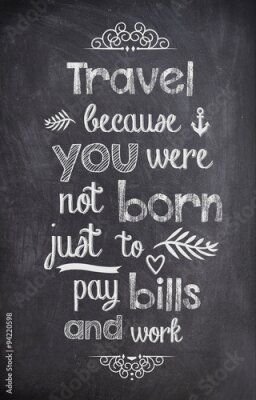Poster Reizen Quote geschreven met krijt op een zwarte raad