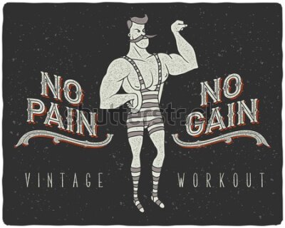 Poster Retroposter met een circussterke man en de slogan 'No Pain No Gain'.