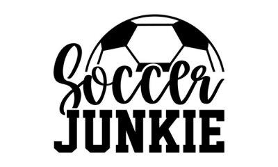 Soccer junkie - Soccer t shirts design, Hand drawn lettering phrase, Calligraphy t shirt design, Isolated on white background, svg Files for Cutting Cricut and Silhouette, EPS 10