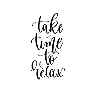 Poster take time to relax - hand lettering inscription text, motivation and inspiration positive quote