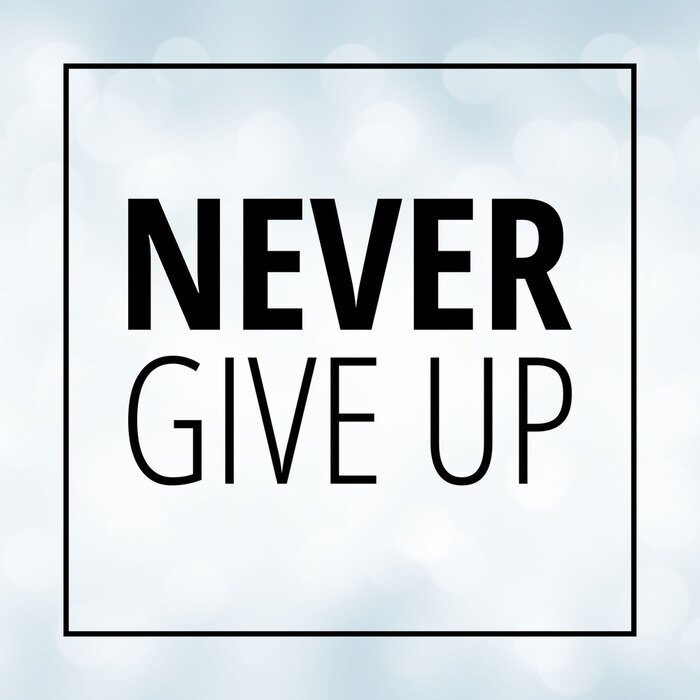 Poster Typografische slogan geef niet op