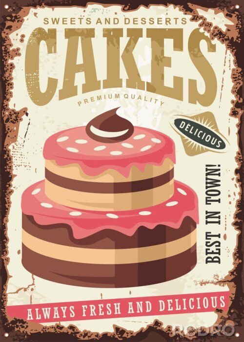 Poster Uitstekend teken voor cakes en desserts. Retro poster met heerlijke roze cake op oude roestige metalen achtergrond. Sjabloon voor zoet voedsel advertenties.