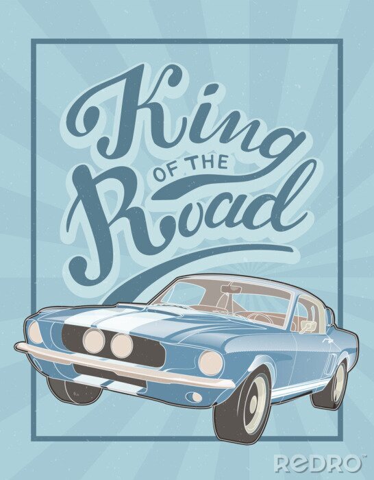 Poster Vector illustration of American retro fastback with lettering King of the Road. Vintage muscle car for speed racing. Poster, label, banner, or flyer template for a retro car company. EPS10