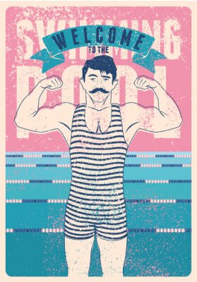 Poster Welcome to the swimming pool. Swimming Pool typographical vintage grunge style poster with retro swimmer. Vector illustration.