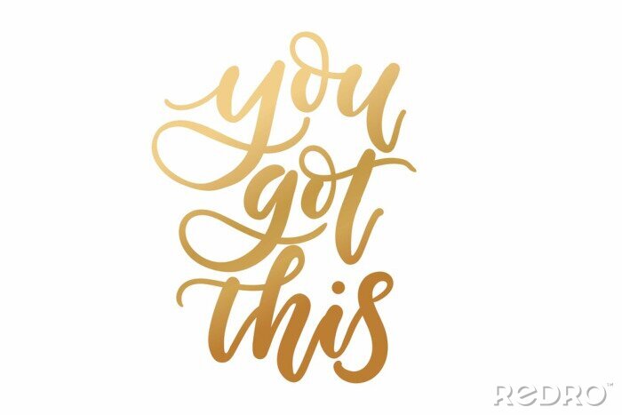 Poster You got this inspirational lettering with golden confetti. Vector motivational illustration