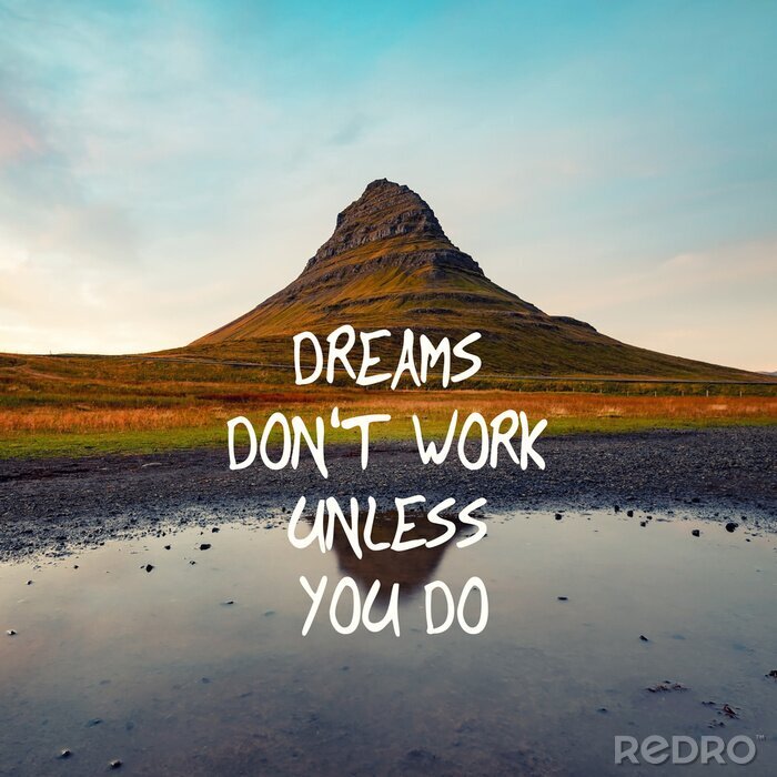 Sticker Motivational and inspirational quote - Dreams don't work unless you do.