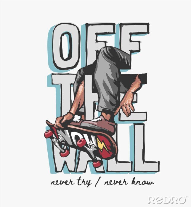 Sticker off the wall slogan with skateboard player graphic illustration