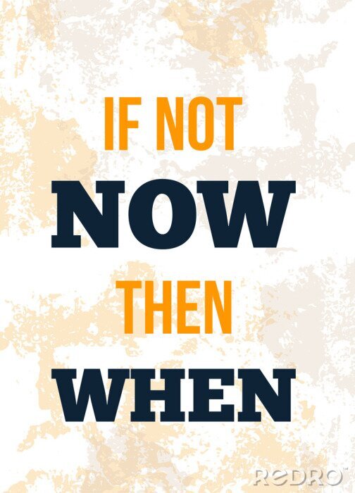 Sticker Typografisch citaat Zo niet nu, dan wanneer